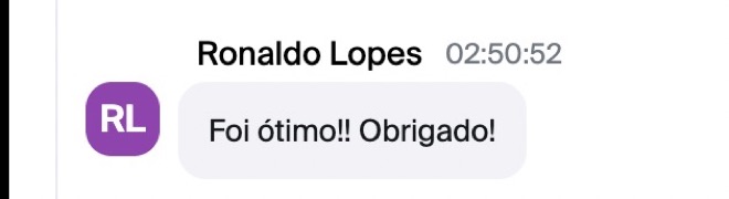 Ronaldo Lopes: Foi ótimo! Obrigado!